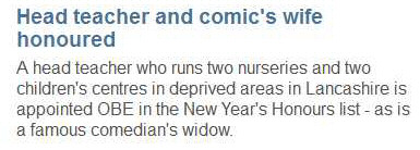 News headline amended to 'Head teacher and comic's wife honoured'