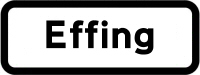 Road sign saying 'Effing'