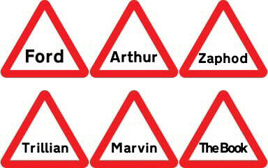 Signs with the names of Hitchhikers' Guide characters on them - Ford, Arthur, Zaphod, Trillian, Marvin, The Book
