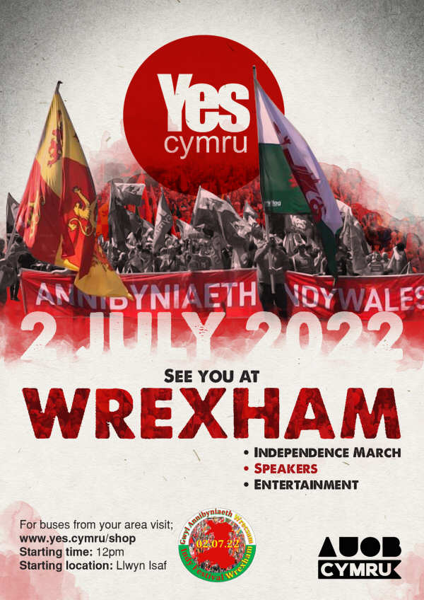 Poster for Independence March, Wrexham, 02/07/22