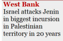 Screenshot from the Guardian: 'Israel attacks Jenin in biggest incursion in Palestinian territory in 20 years'