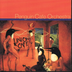 Cover of 'Union Café' by Penguin Café Orchestra