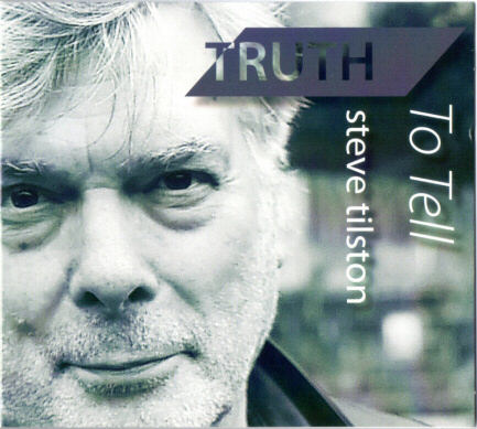 Scan of the front of 'Truth To Tell' by Steve Tilston